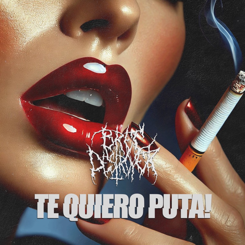 Te Quiero Puta!, single cover art